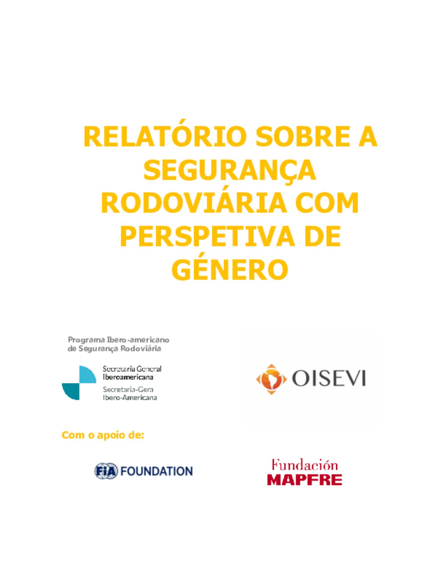 Relatório de segurança rodoviária com uma perspectiva de gênero Relatório de segurança rodoviária com uma perspectiva de gênero