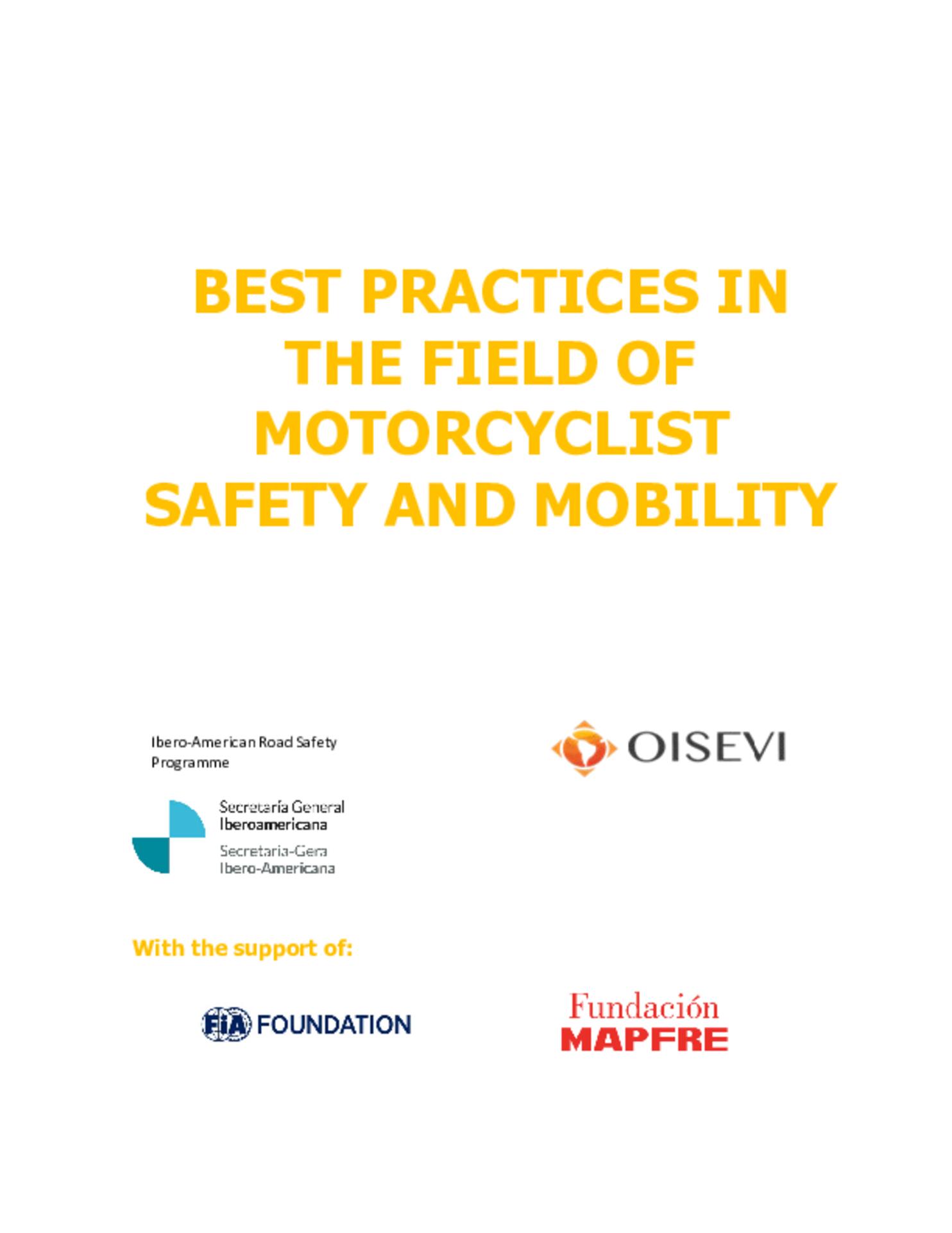 Best practices in the field of motorcyclist safety and mobility Best practices in the field of motorcyclist safety and mobility